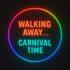 Walking Away - Carnival Mix