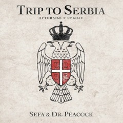 Sefa & Dr. Peacock - Trip to Serbia