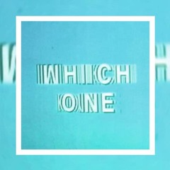 Which One (NIKKO Edit)