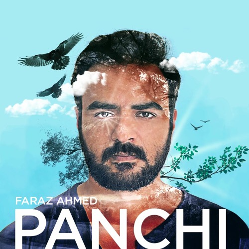 Panchi | Faraz Ahmed