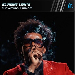 The Weeknd - Blinding Lights (UTMOZT Bootleg)