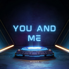 You And Me