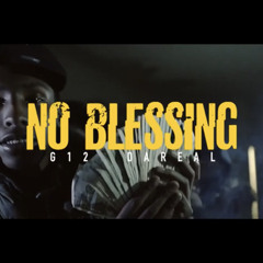 G12 Zah ft. DaRealDeeko - No blessings
