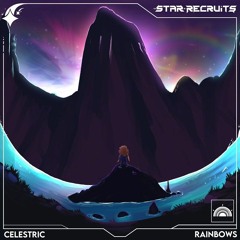Celestric - Rainbows [FREE DL]