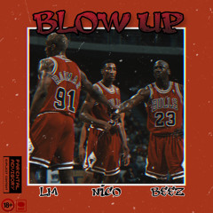 Blow up 📈 ft N.I.C.O & LM BINKS (prodby lock)