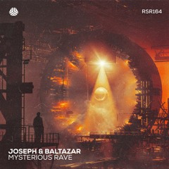 Joseph & Baltazar - Mysterious Rave