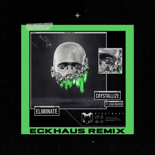 Eliminate - Crystalize (Eckhaus Remix) 420 Freebie