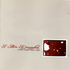 I Am Disaster - No One Could Tell