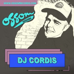 Ossom Sessions // 08.09.2022 // by DJ Cordis