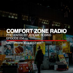 Comfort Zone Radio Episode 034 - Matt Patrick Guest Mi‪x