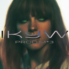 IKYW - PROD.M*3