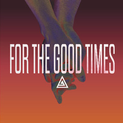 Sing for the good Times
