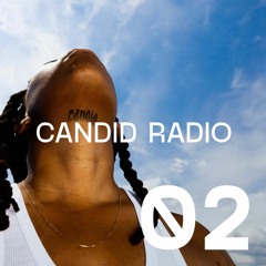 Candid Radio: Episode 02 - All of the Ways