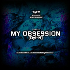 Dyl-N - My Obsession (Original Mix)