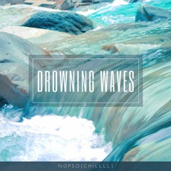Drowning Waves