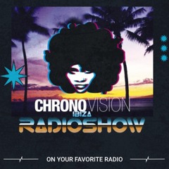 CHRONOVISION IBIZA RADIOSHOWS