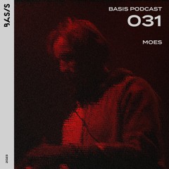 BASIS PODCAST 031: MOES [vinyl set]