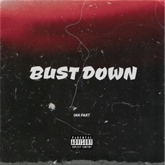 Bustdown