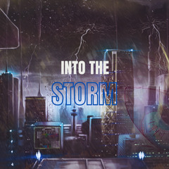 Into the storm (Ft.HoobeZa)
