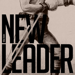 New Leader (Ah Cama-Sotz Remix)