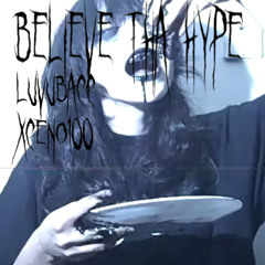believe tha hype w luvubacc