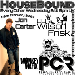 HouseBound - 28th February 2024 .. Ft. Jon Carter