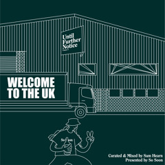 Until Further Notice Vol. 5 // Sam Hearn’s “Welcome to the U.K.”