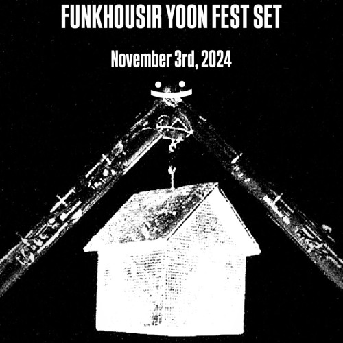 FUNKHOUSIR - YOON FESTIVAL SET 2024