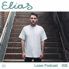 Loser Podcast 028 - Elias