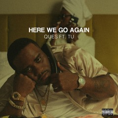 Ques - Here We Go Again