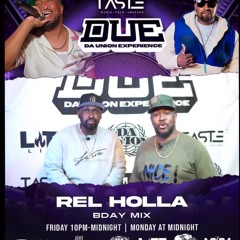 Da Union Experience With Dj Damage & RelHolla Birthday Mix Show 7-19-24