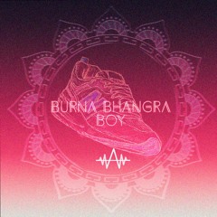 Burna Bhangra Boy