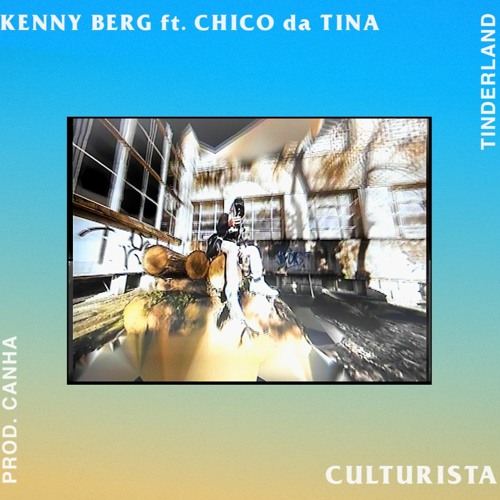 Culturista feat. Chico da Tina ( Prod.CANHA )