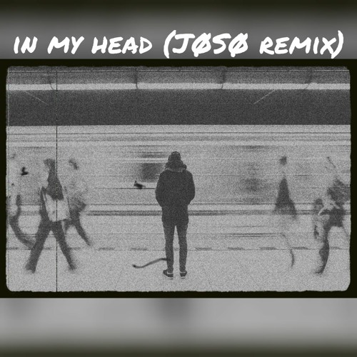 VILLA - In My Head(ft. NAVYHUE)(JØSØ remix)