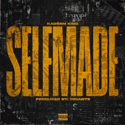 Kadeem King - SELFMADE (Prod. By Devante)