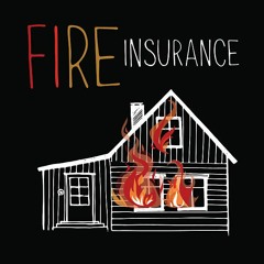 Fire Insurance Vol.1
