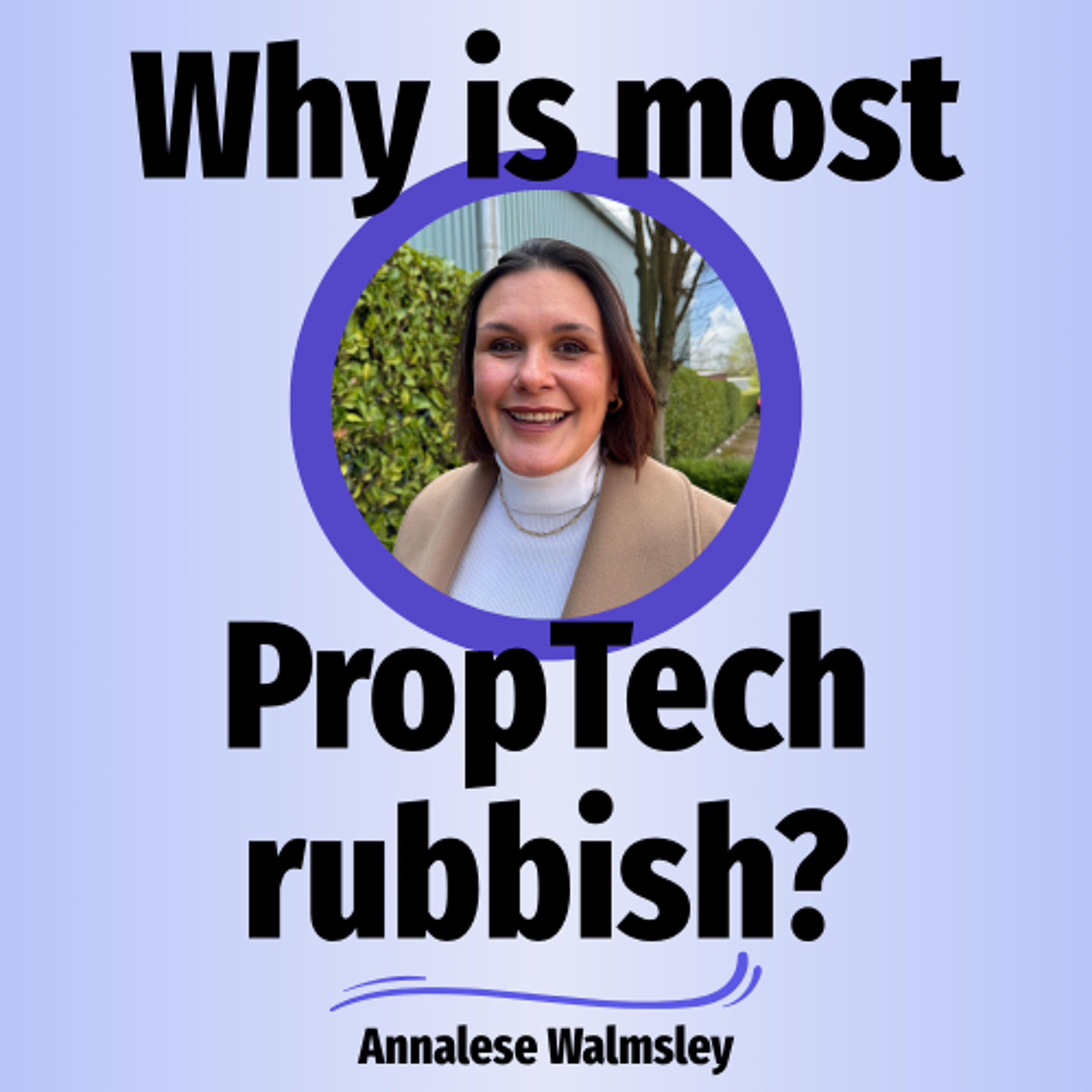 Why is most PropTech rubbish? - Ep. 2571 episode artwork