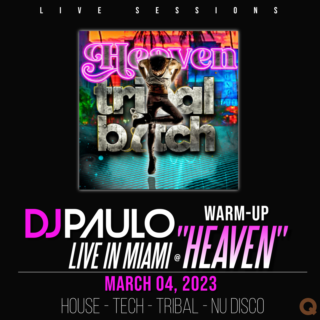 Download DJ PAULO LIVE ! (Miami March 04, 2023) WARM UP - House - Tribal - NuDisco