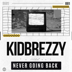 Kidbrezzy - Leave Me Alone