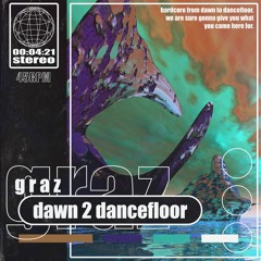 Graz - Dawn 2 Dancefloor