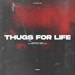 ADEN X ASME X DON V - THUGS FOR LIFE