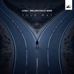 Luga, Melancholic Bird - Your Way
