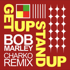 Get Up, Stand Up Remix (Free DL)