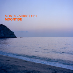 #151: MOONTIDE *hybrid live  - Montagssorbet mit Laut & Luise