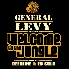 General Levy presents - Welcome To The Jungle (Mixed by Deekline & Ed Solo)