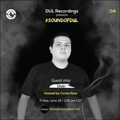 #SoundOfDUL 004  Ibiza Global Radio (June 28, 2019) - Guest Mix Olain