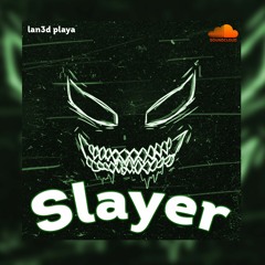 Slayer