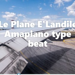 Plane E'Landile Type Beat - Major League DJz x Kammu Dee Amapiano 2020(prod. FIBBS) [FREE DOWNLOAD]
