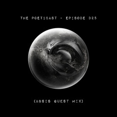 The Poeticast - Episode 325 (ABSIS Guest Mix)
