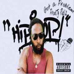 Got A Problem (explicit)